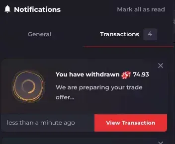 Howl notification reading You have withdrawn 74.93, We are preparing your trade offer, timed less than a minute ago